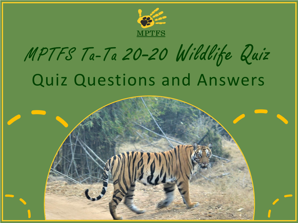 MPTFS Ta-Ta 20-20 Wildlife Quiz Quiz Questions and Answers