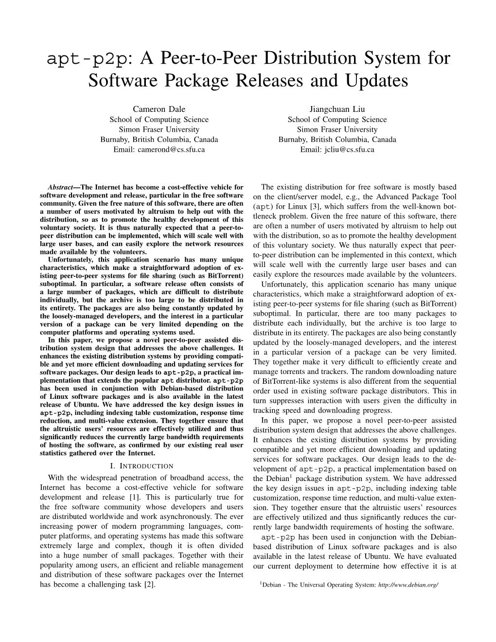 Apt-P2p: a Peer-To-Peer Distribution System for Software Package Releases and Updates