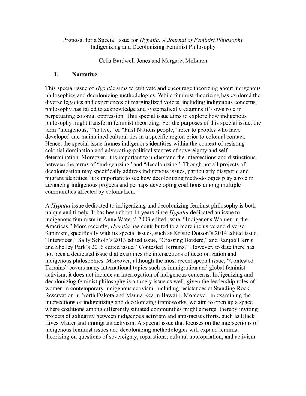 Proposal for a Special Issue for Hypatia: a Journal of Feminist Philosophy Indigenizing and Decolonizing Feminist Philosophy