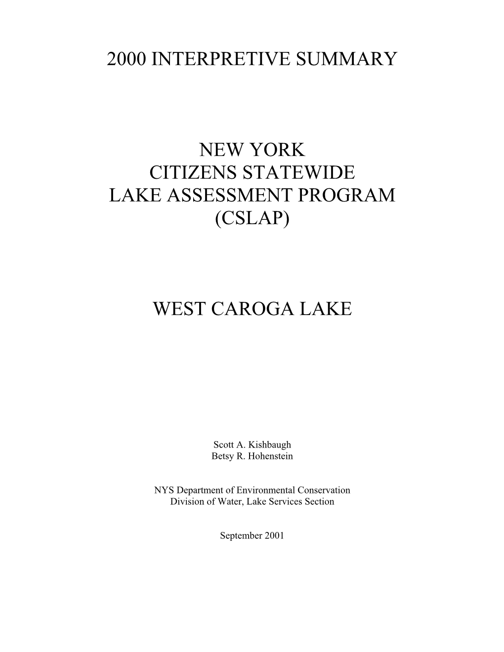 2000 Interpretive Summary New York Citizens Statewide Lake Assessment Program (Cslap) West Caroga Lake