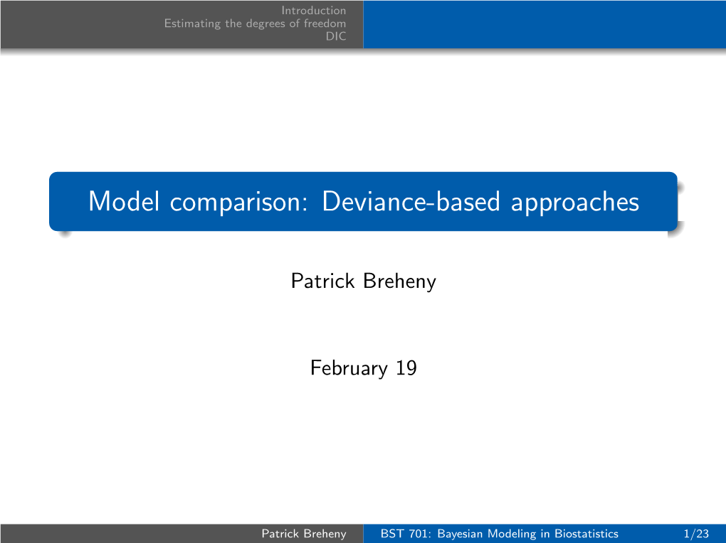 Model Comparison: Deviance-Based Approaches