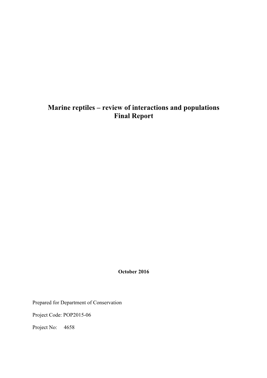 Marine Reptiles – Review of Interactions and Populations Final Report