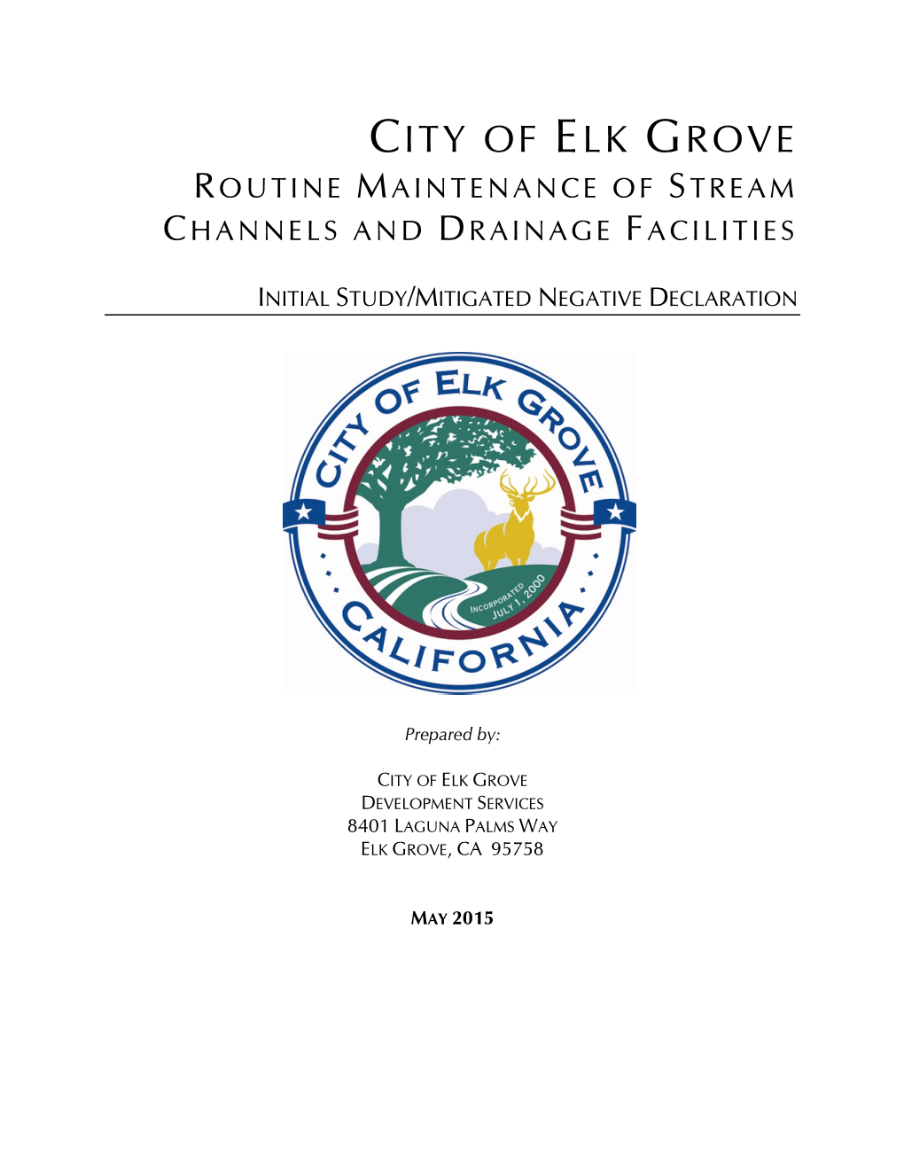 City of Elk Grove Routine Channel Maintenance Program Biological Resources Assessment I SUMMARY of FINDINGS and CONCLUSIONS