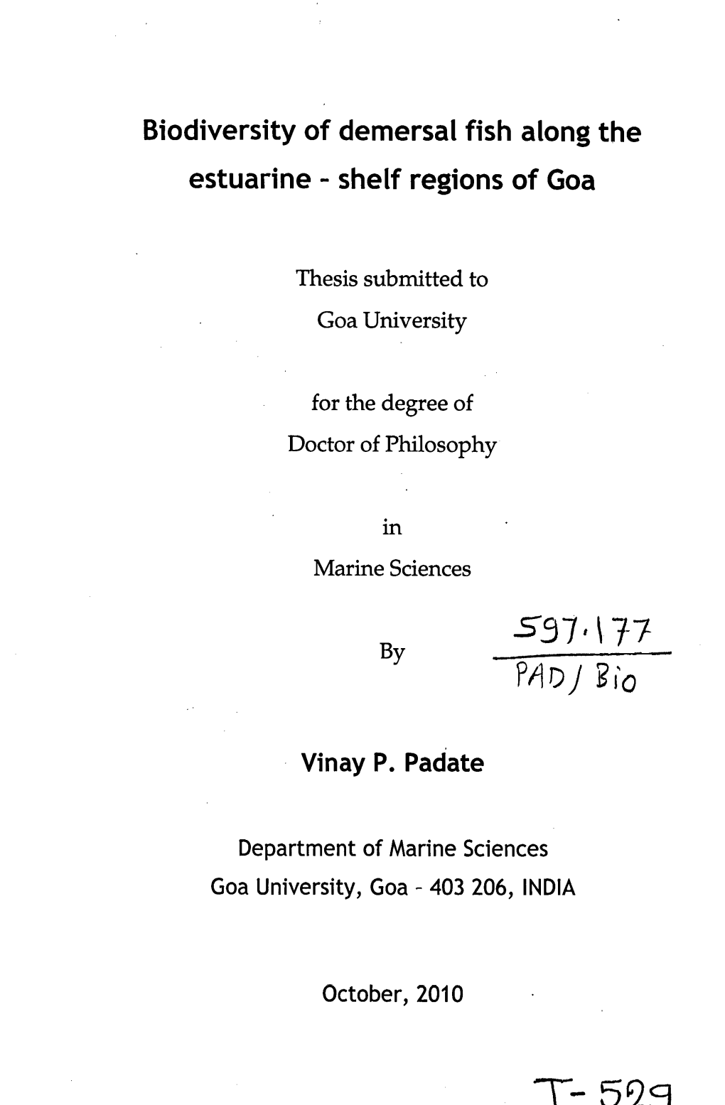 Biodiversity of Demersal Fish Along the Estuarine - Shelf Regions of Goa