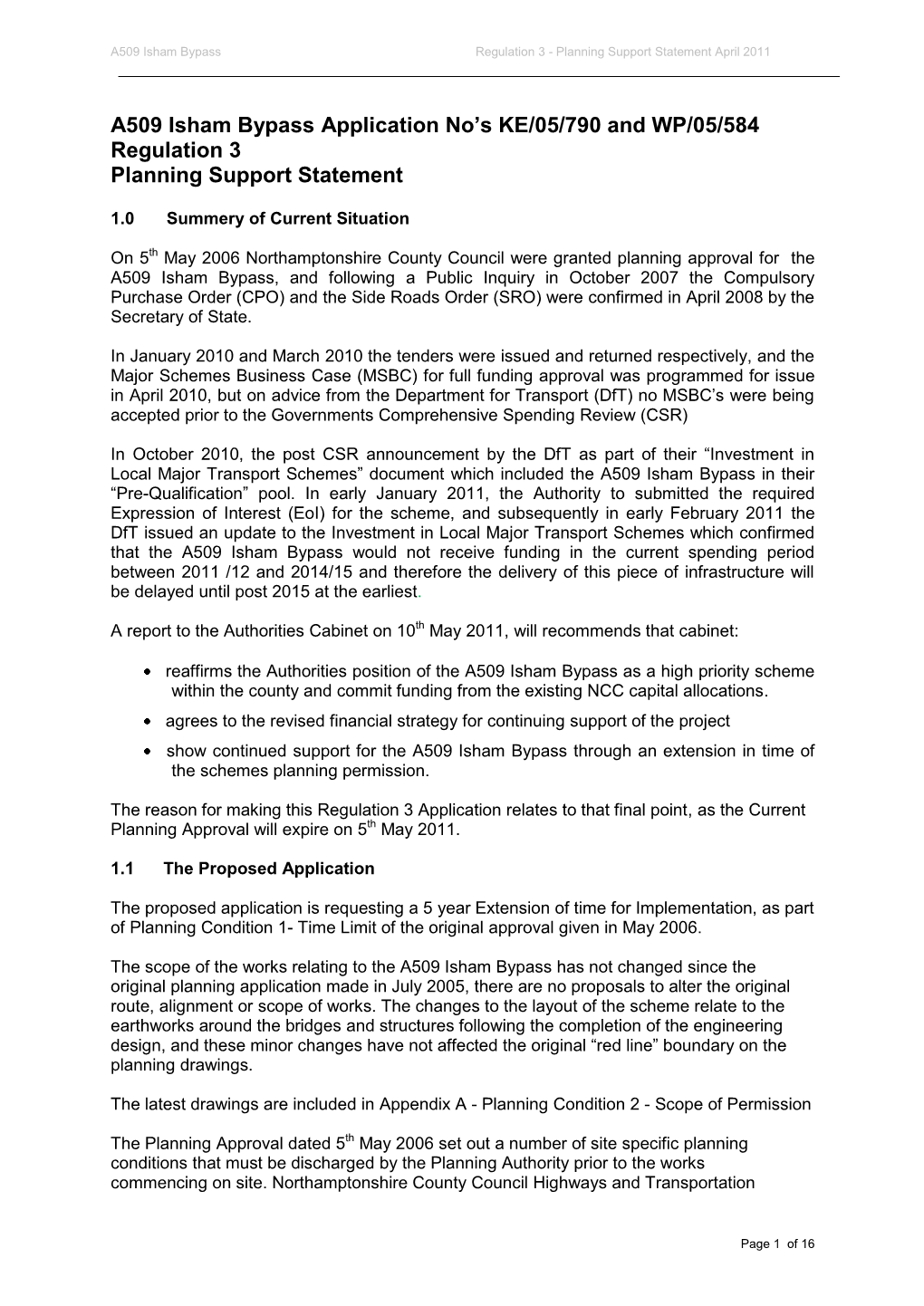 A509 Isham Bypass Application No's KE/05/790 and WP/05/584 Regulation 3 Planning Support Statement