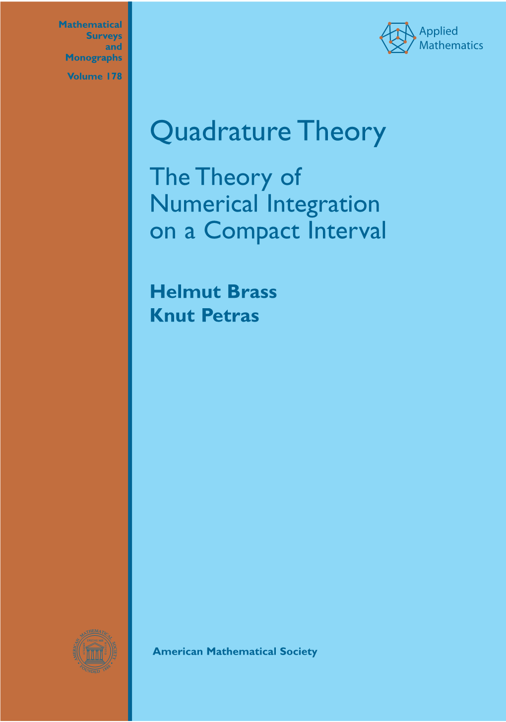 Quadrature Theory the Theory of Numerical Integration on a Compact Interval