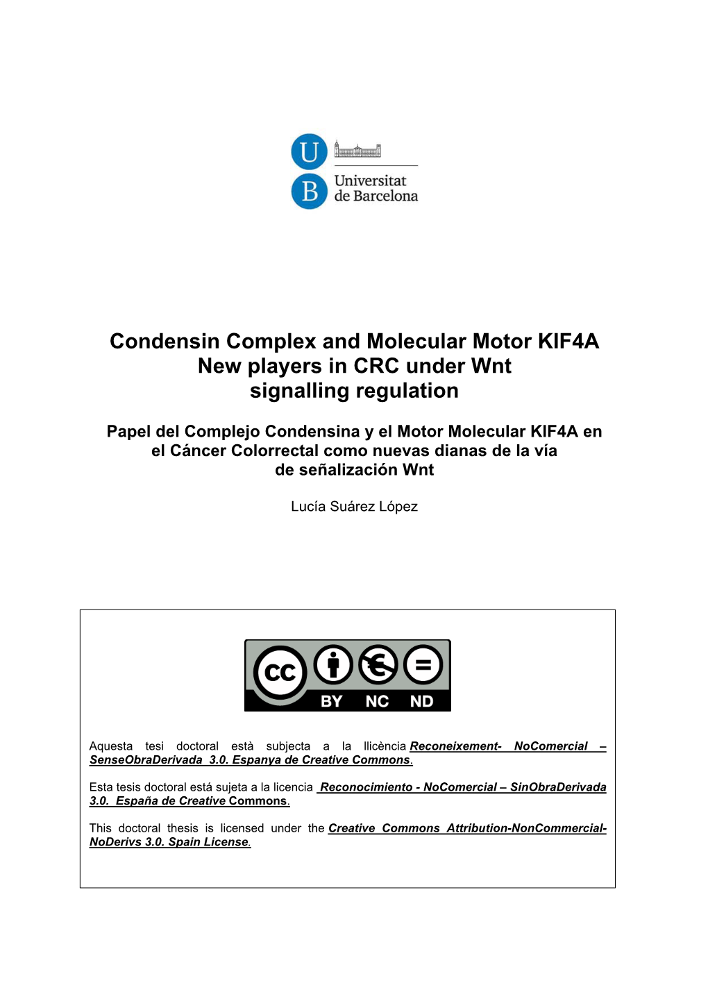 Condensin Complex and Molecular Motor KIF4A New Players in CRC Under Wnt Signalling Regulation