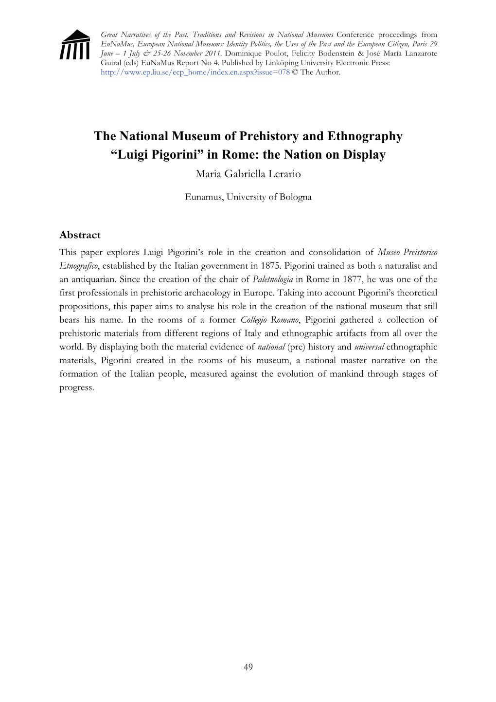 The National Museum of Prehistory and Ethnography “Luigi Pigorini” in Rome: the Nation on Display Maria Gabriella Lerario