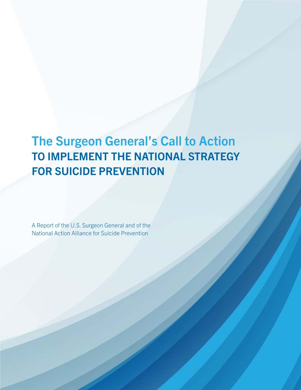 The Surgeon General's Call to Action to Implement The