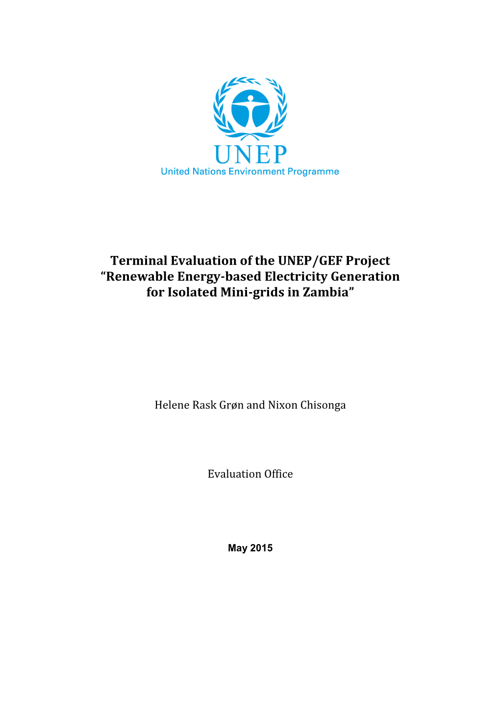 Terminal Evaluation of the UNEP/GEF Project “Renewable Energy-Based Electricity Generation for Isolated Mini-Grids in Zambia”