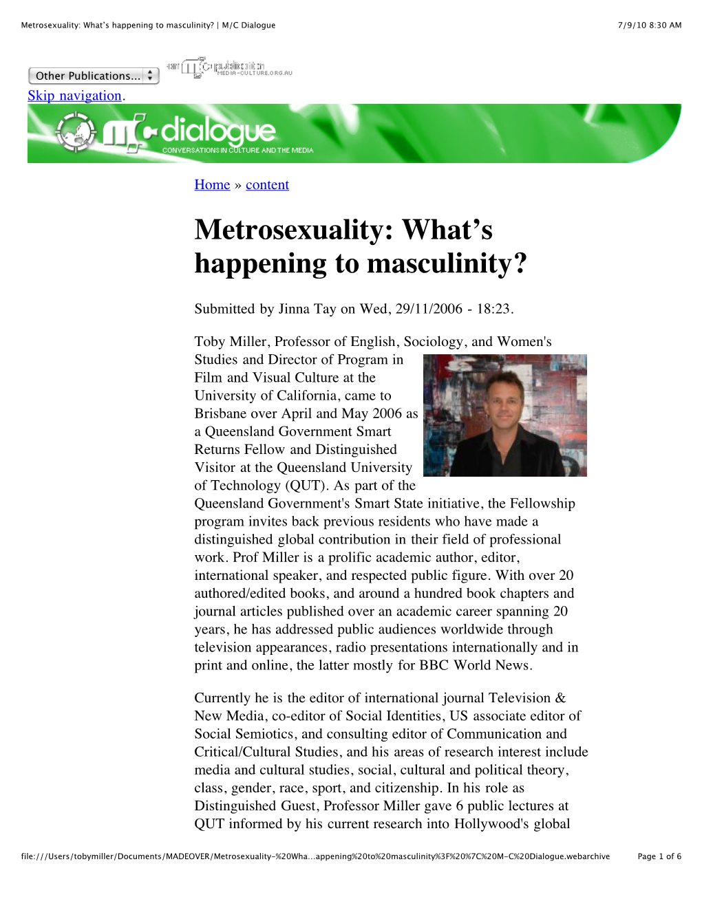 Metrosexuality: What’S Happening to Masculinity? | M/C Dialogue 7/9/10 8:30 AM