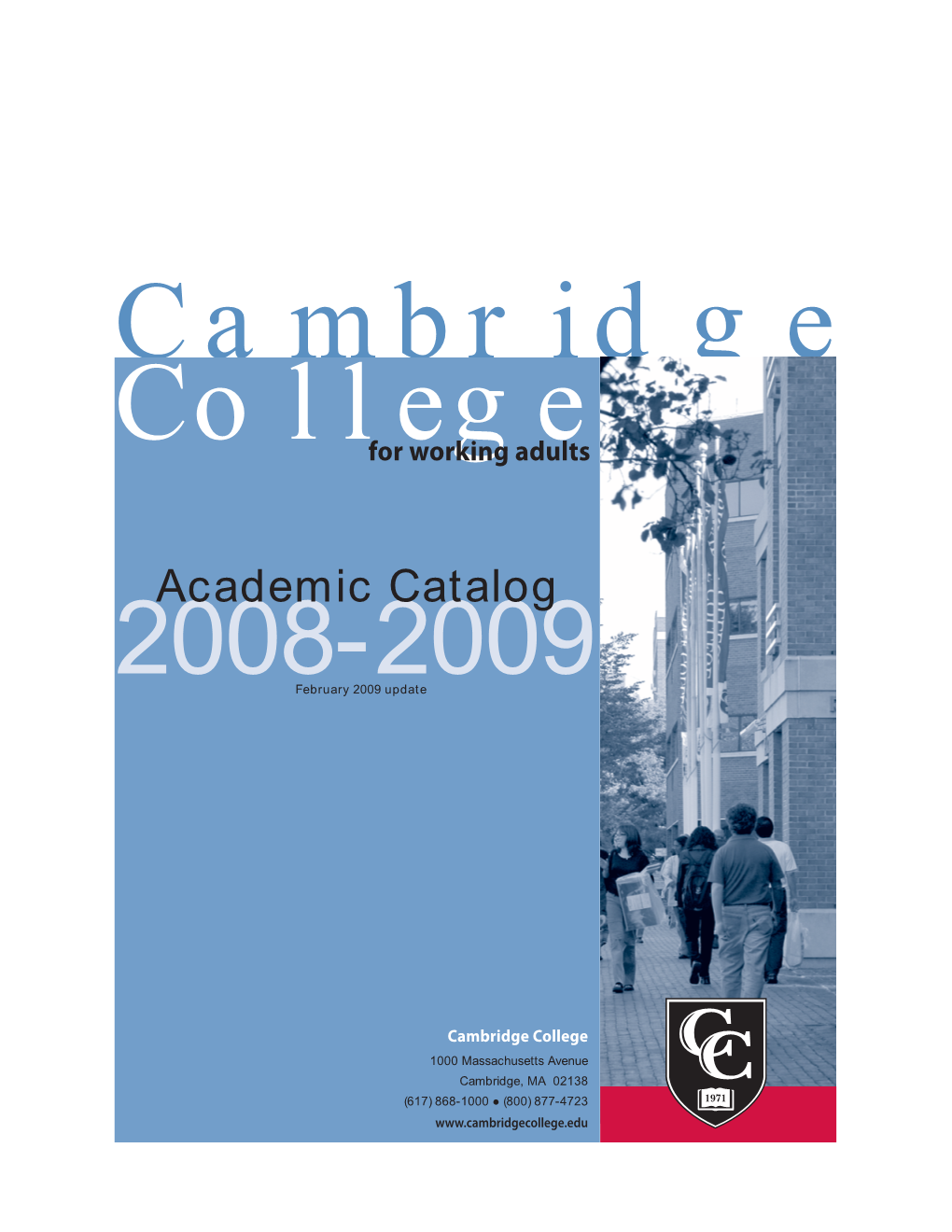 Academic Catalog Catalog 2008-2009 February 2009 Update