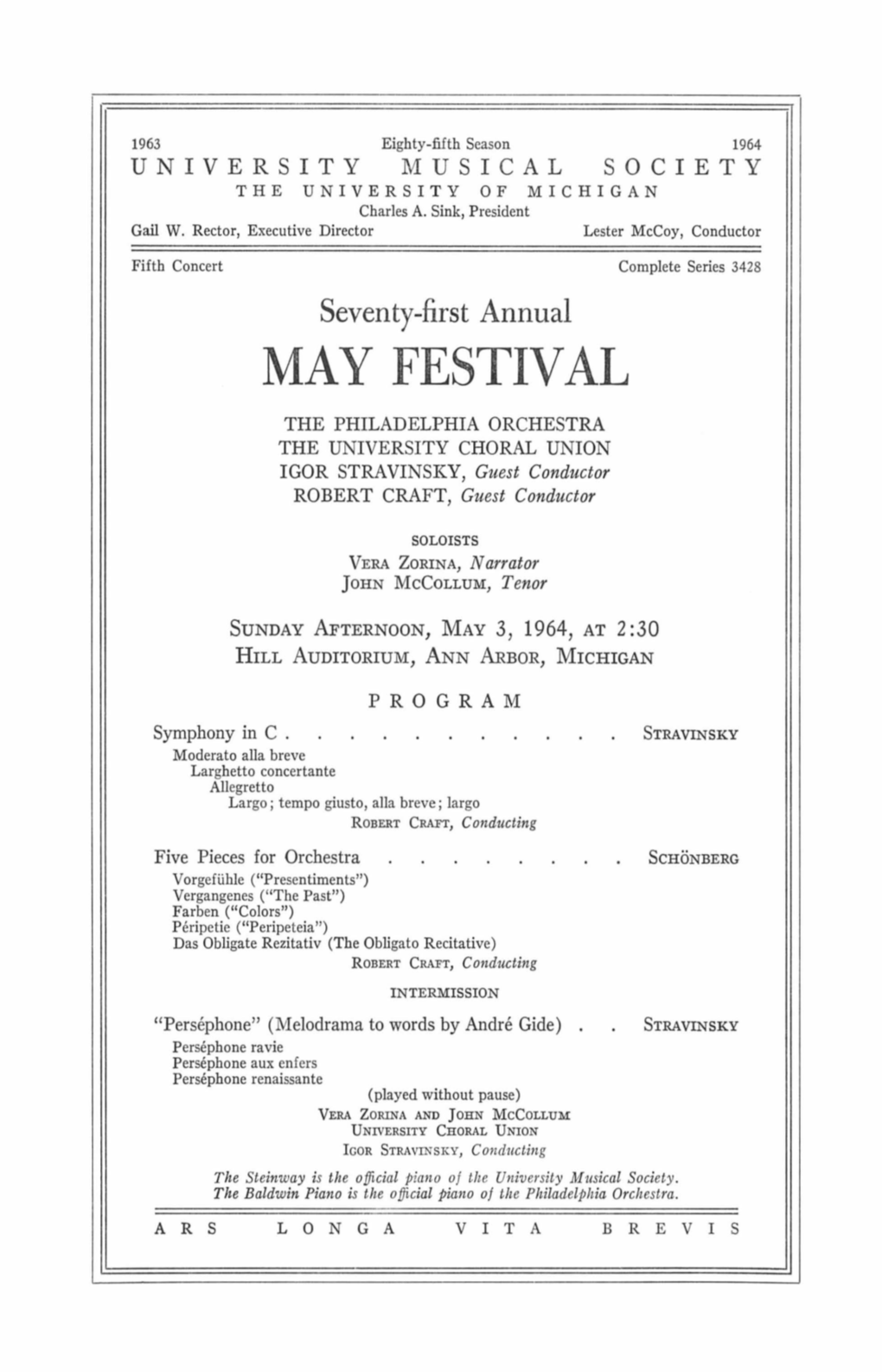MAY FESTIVAL the PHILADELPHIA ORCHESTRA the UNIVERSITY CHORAL UNION IGOR STRAVINSKY, Guest Conductor ROBERT CRAFT, Guest Conductor
