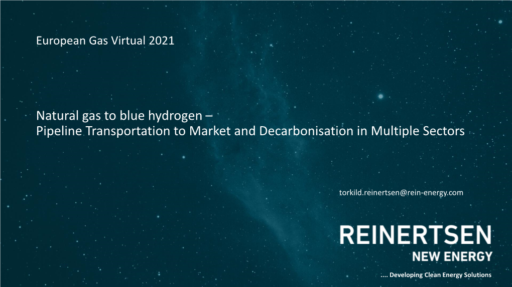 Natural Gas to Blue Hydrogen – Pipeline Transportation to Market and Decarbonisation in Multiple Sectors