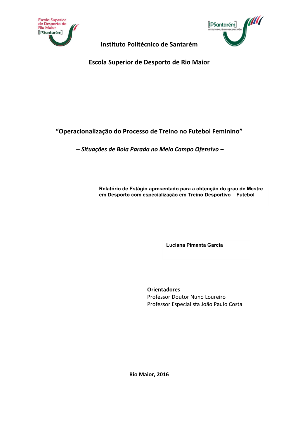 Operacionalização Do Processo De Treino No Futebol Feminino”