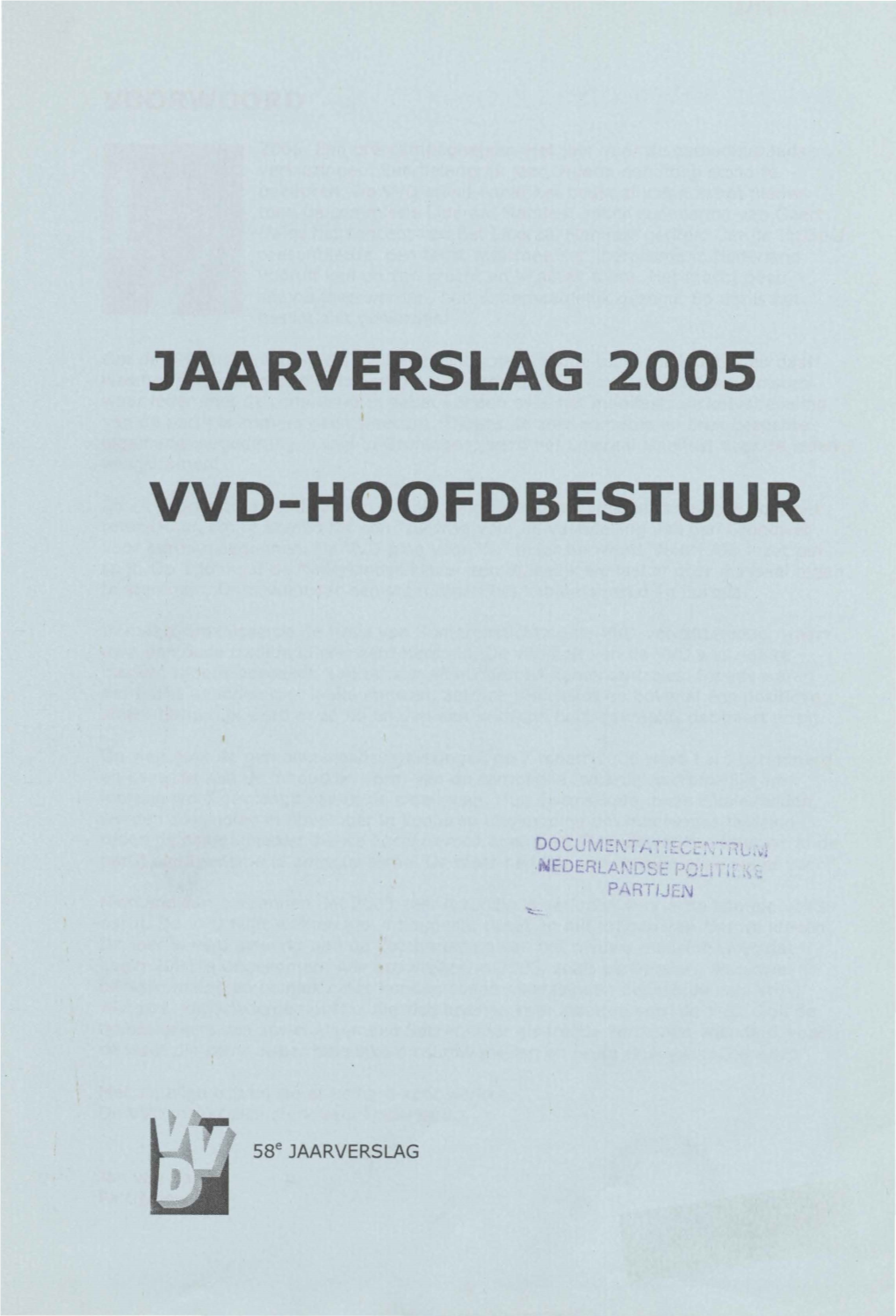 Jaarverslag 2005 Vvd-Hoofdbestuur