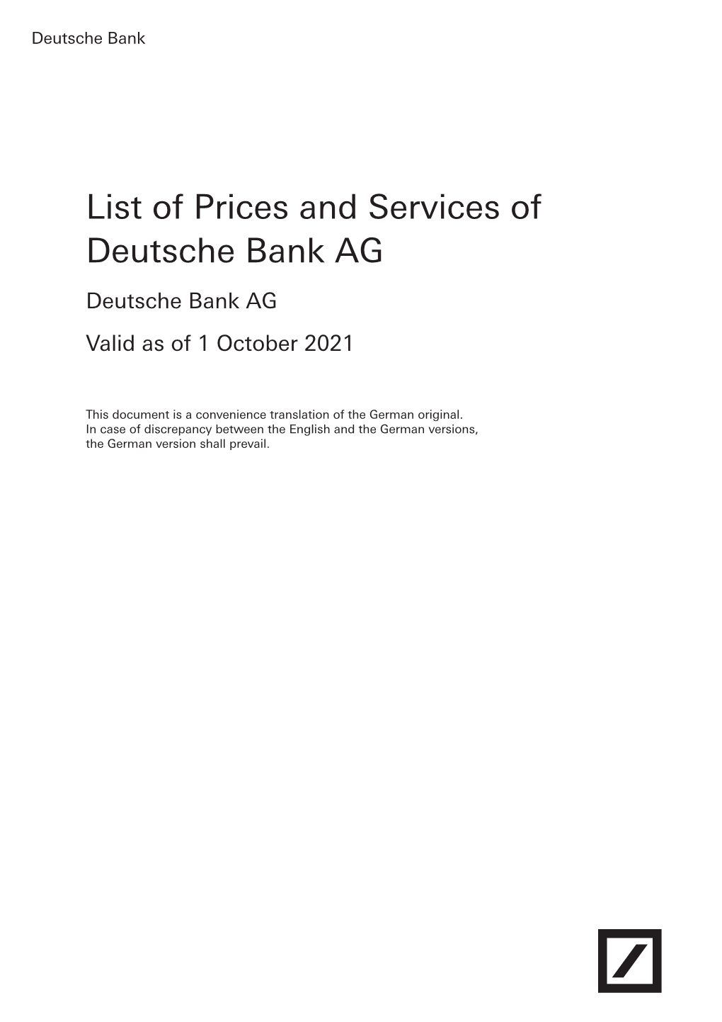 List of Prices and Services of Deutsche Bank AG Deutsche Bank AG Valid As of 1 October 2021