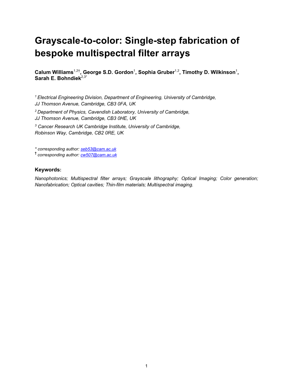 Grayscale-To-Color: Single-Step Fabrication of Bespoke Multispectral Filter Arrays