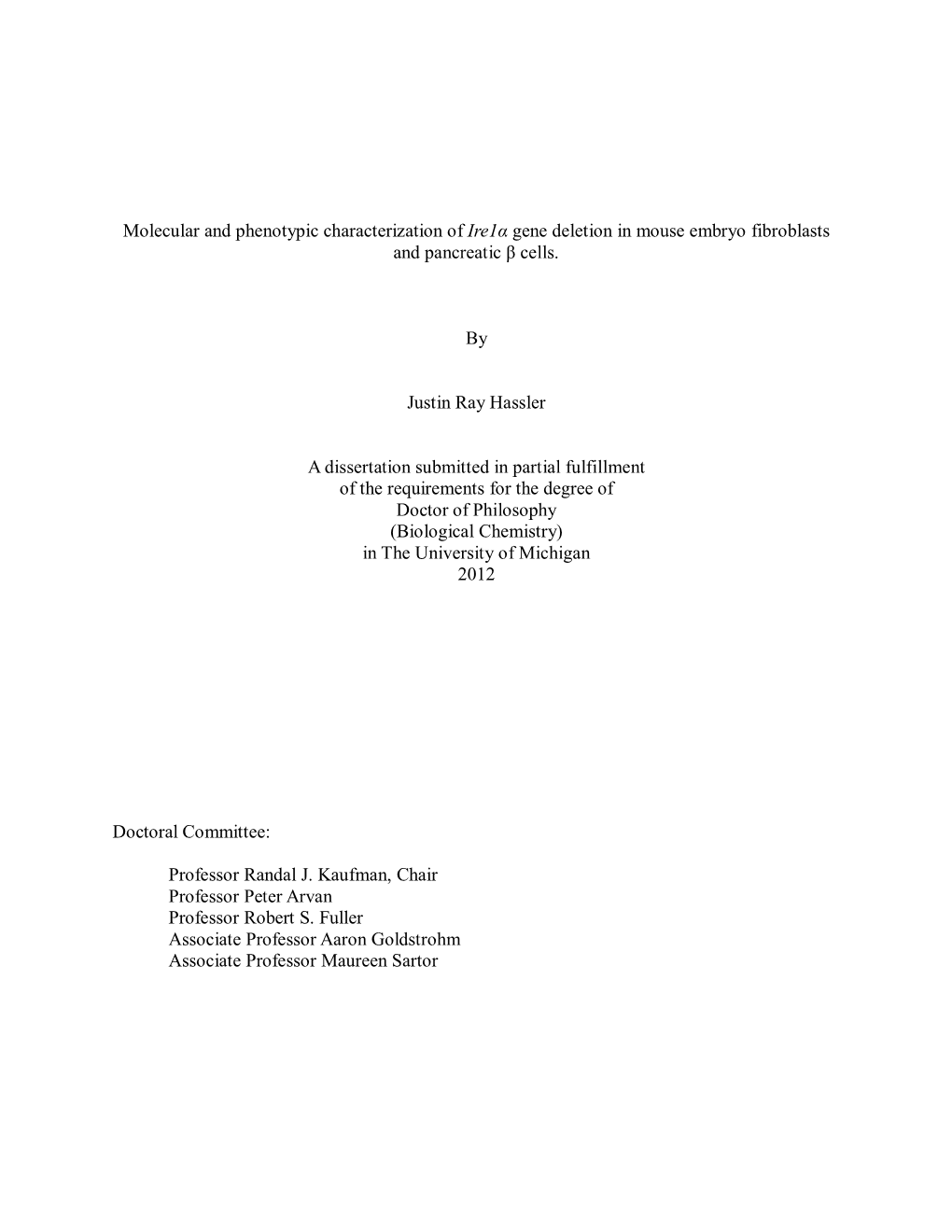 Molecular and Phenotypic Characterization of Ire1α Gene Deletion in Mouse Embryo Fibroblasts and Pancreatic Β Cells