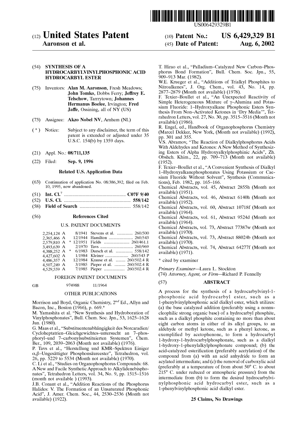 (12) United States Patent (10) Patent No.: US 6,429,329 B1 Aarons0n Et Al