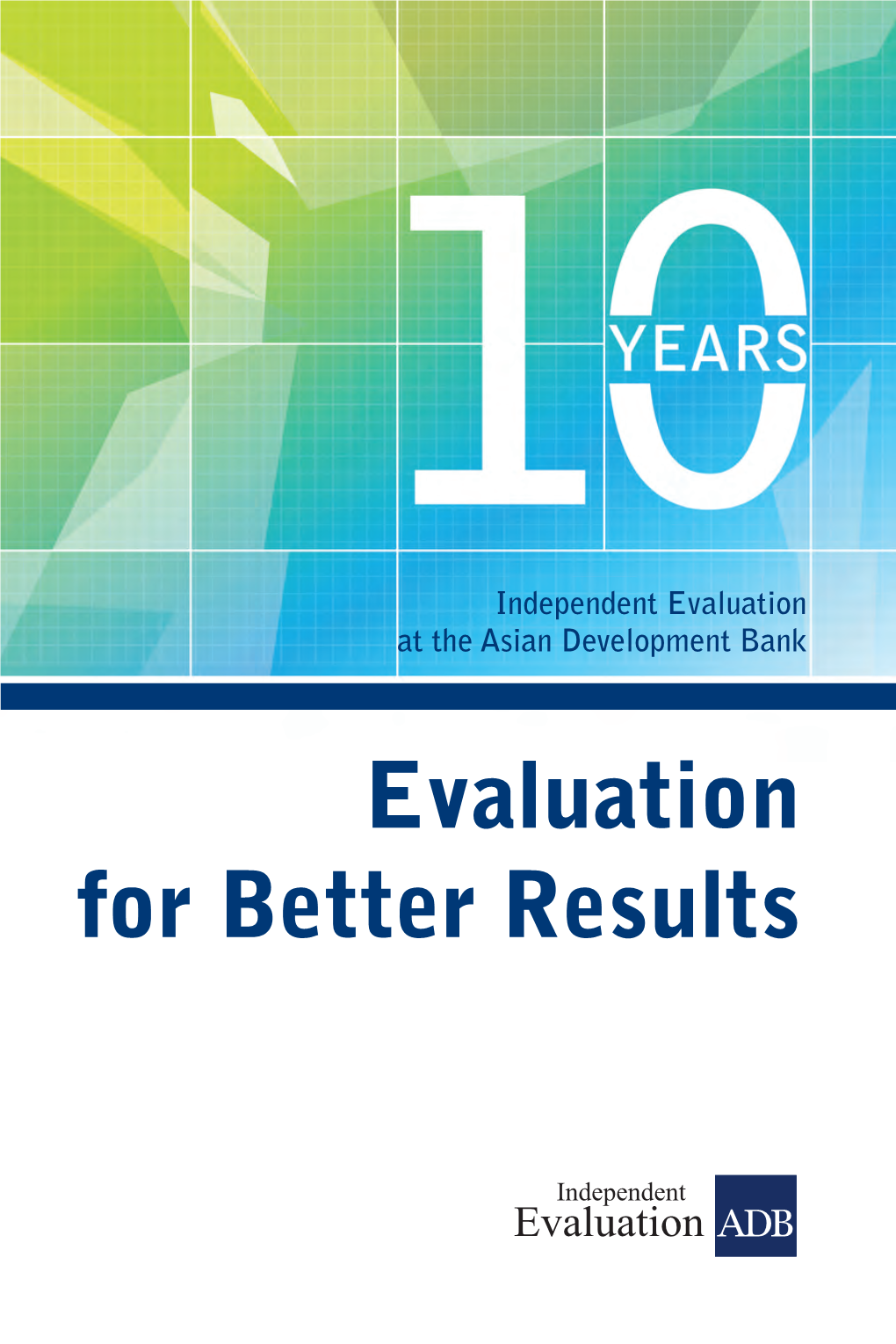 Evaluation for Better Results
