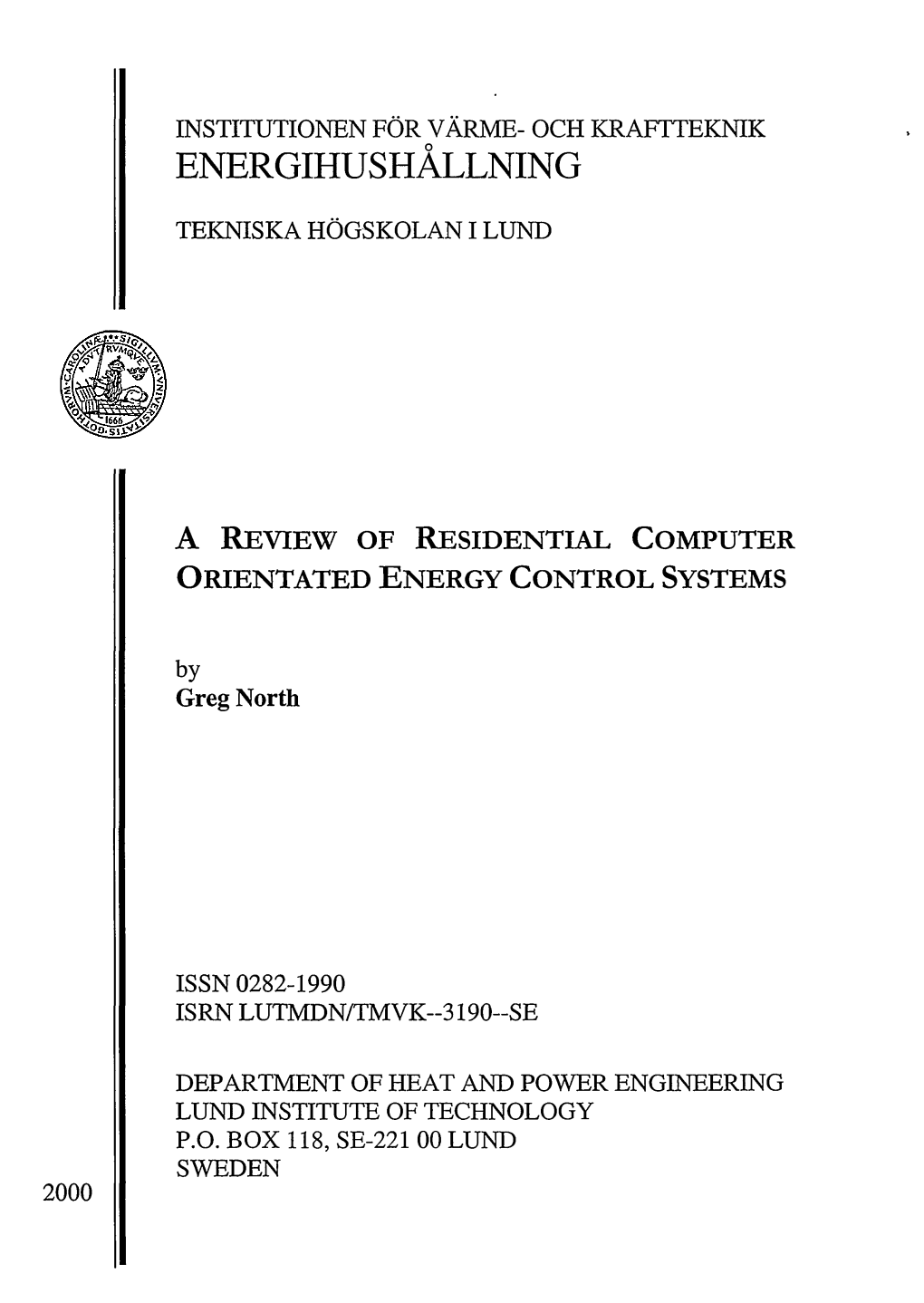 A Review of Residential Computer Oriented Energy Control Systems