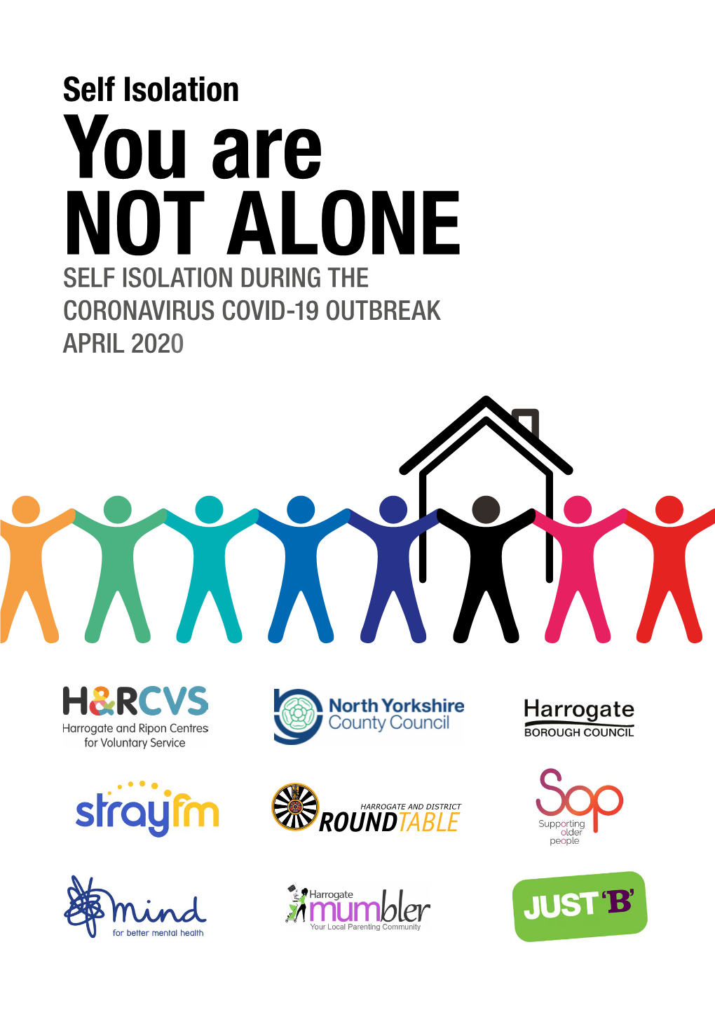 You Are NOT ALONE SELF ISOLATION DURING the CORONAVIRUS COVID-19 OUTBREAK APRIL 2020