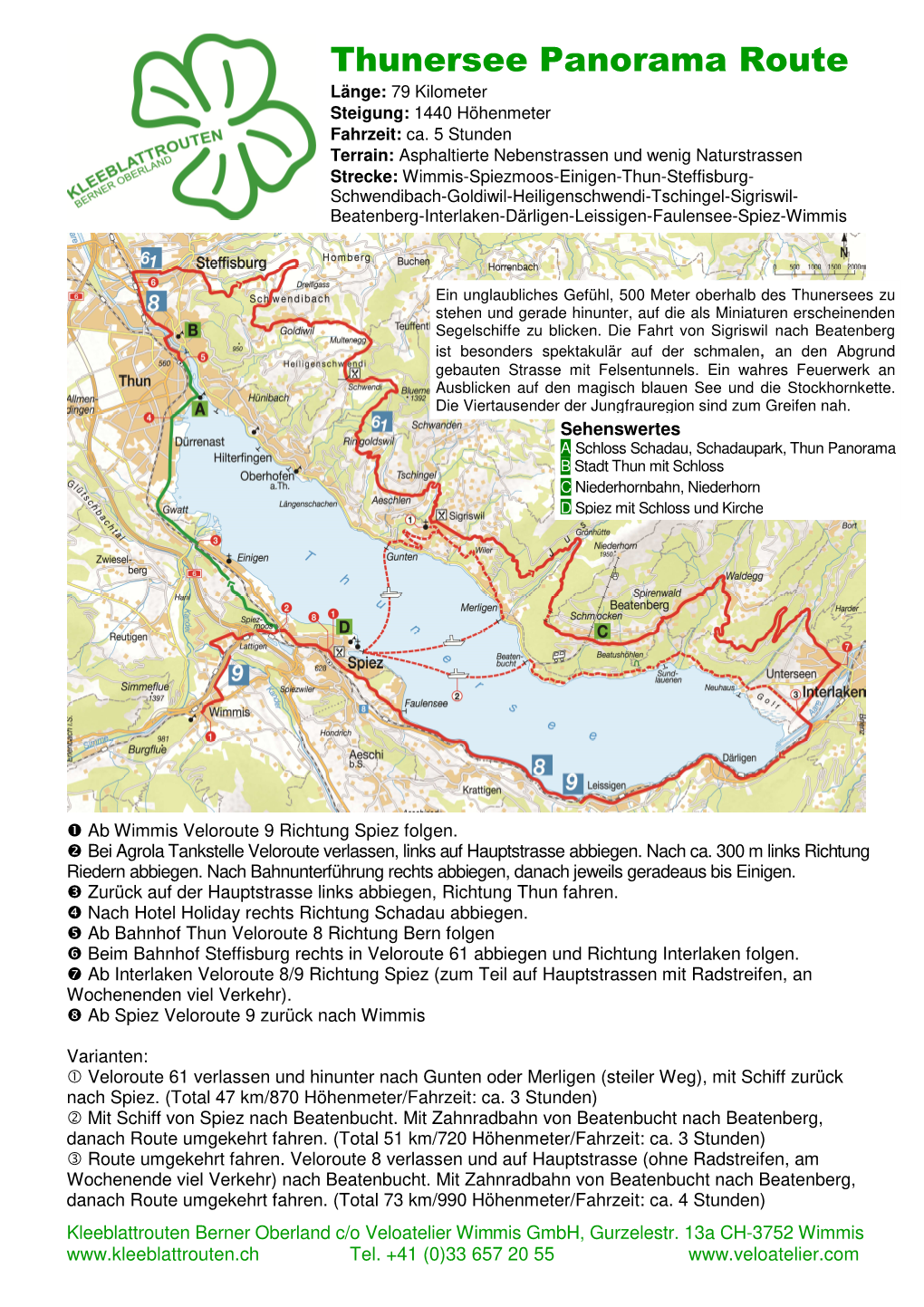 Thunersee Panorama Route Länge: 79 Kilometer Steigung: 1440 Höhenmeter Fahrzeit: Ca