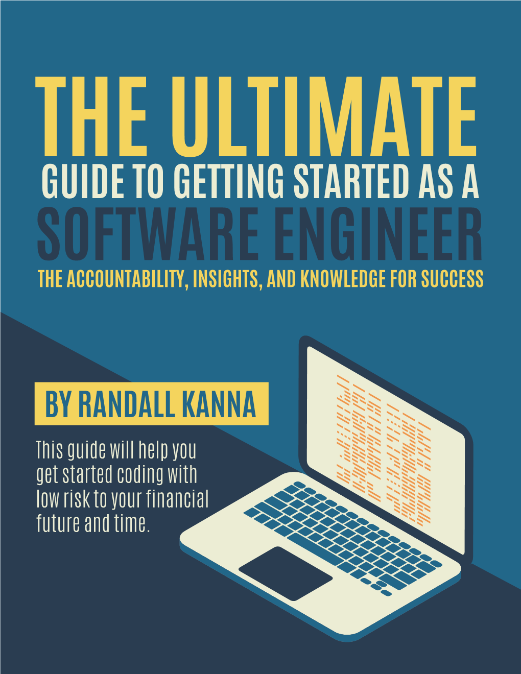 Guide to Getting Started As a Software Engineer the Accountability, Insights, and Knowledge for Success
