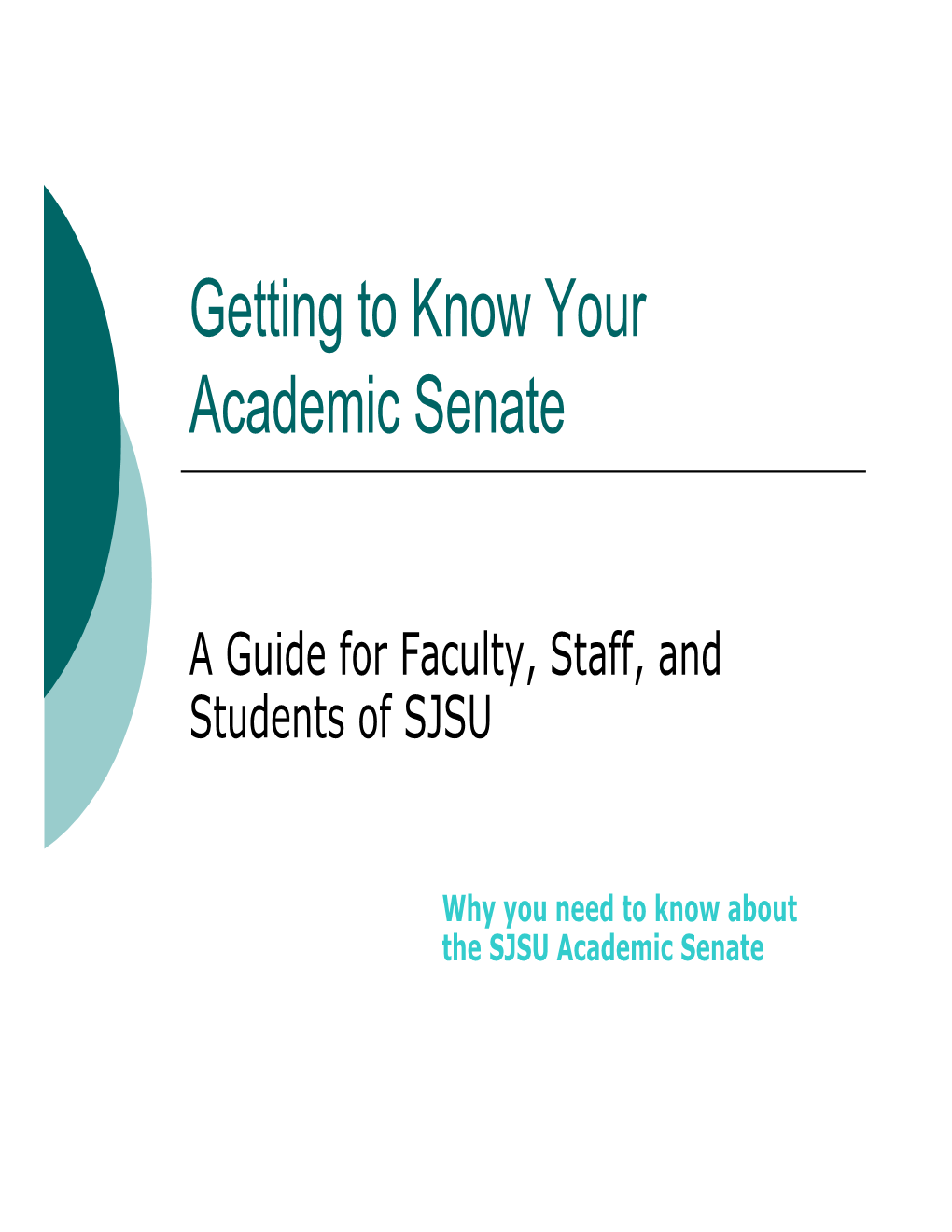 SJSU Academic Senate | Getting to Know Your Academic Senate