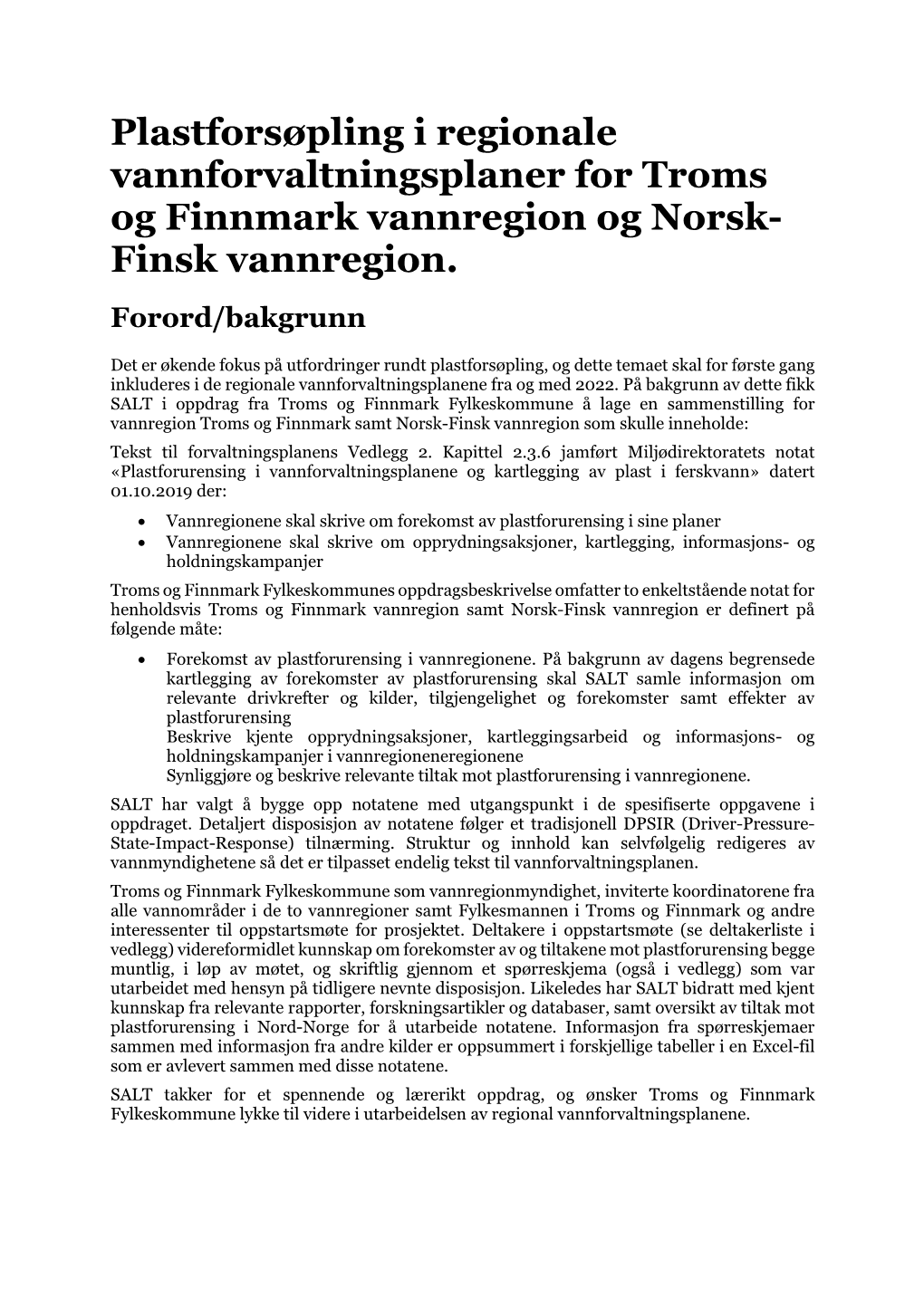 Plastforsøpling I Regionale Vannforvaltningsplaner for Troms Og Finnmark Vannregion Og Norsk- Finsk Vannregion
