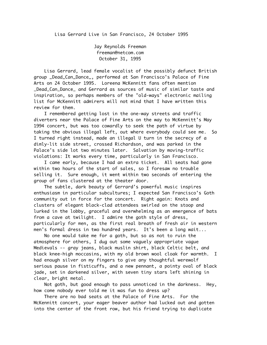 Lisa Gerrard Live in San Francisco, 24 October 1995 Jay Reynolds Freeman Freeman@Netcom.Com October 31, 1995 Lisa Gerrard, Lead