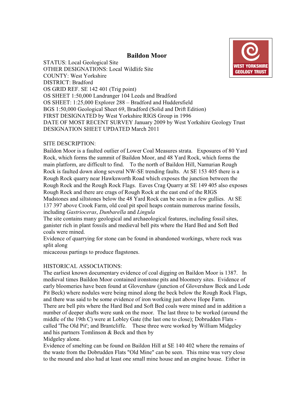 Baildon Moor STATUS: Local Geological Site OTHER DESIGNATIONS: Local Wildlife Site COUNTY: West Yorkshire DISTRICT: Bradford OS GRID REF