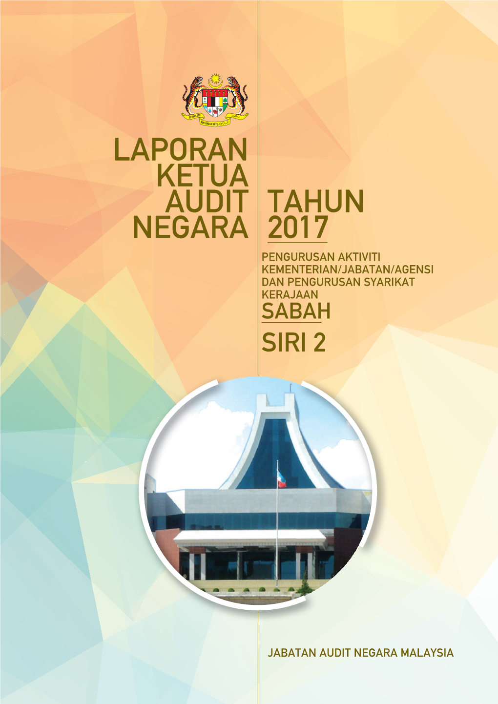 Laporan Ketua Audit Negara Tahun 2017