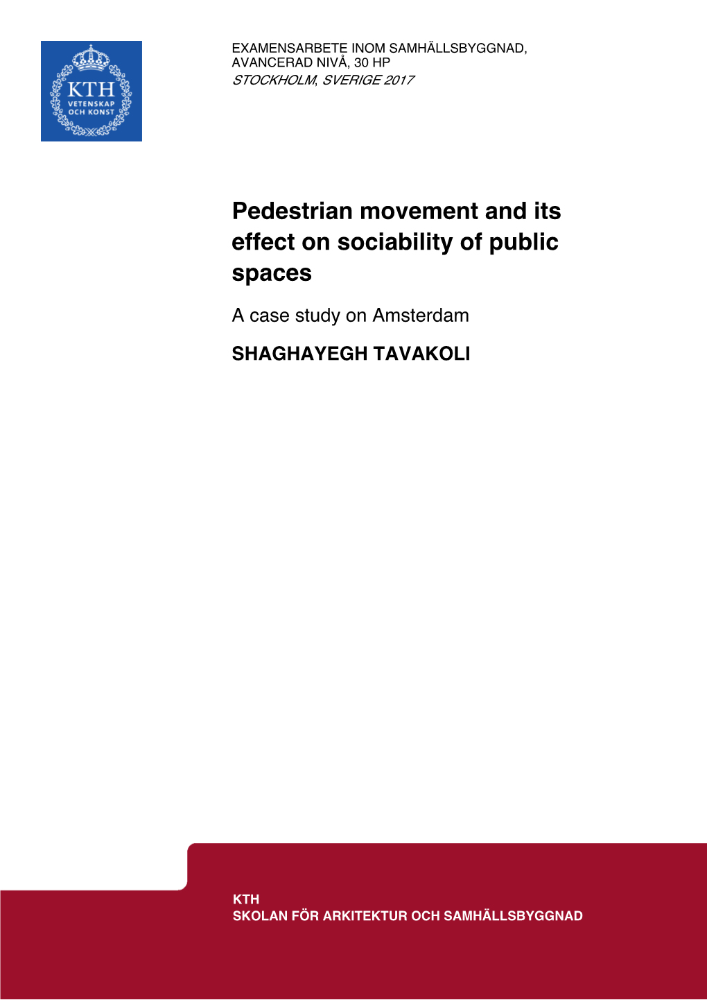 Pedestrian Movement and Its Effect on Sociability of Public Spaces