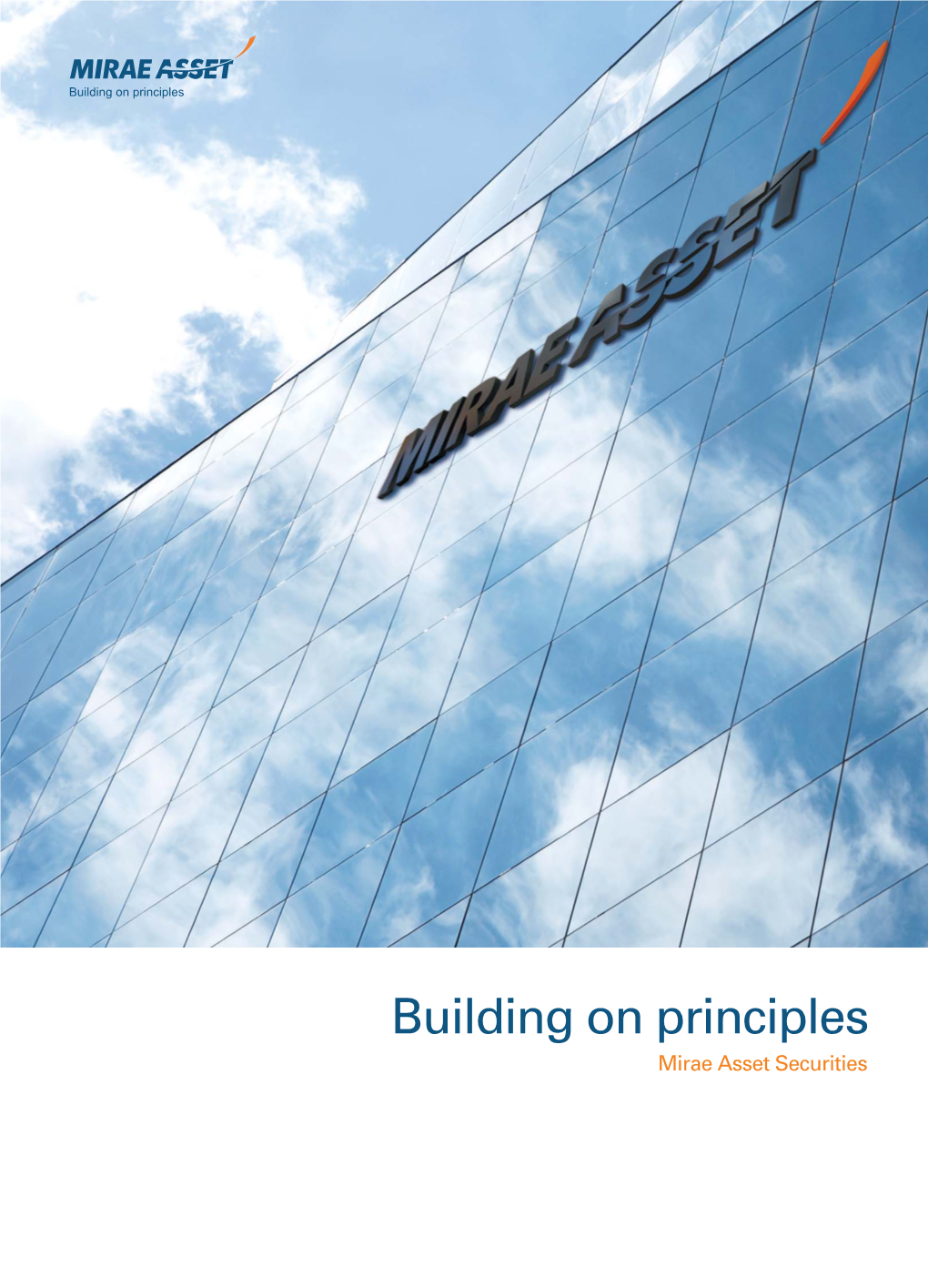 Building on Principles Mirae Asset Securities Table of Contents