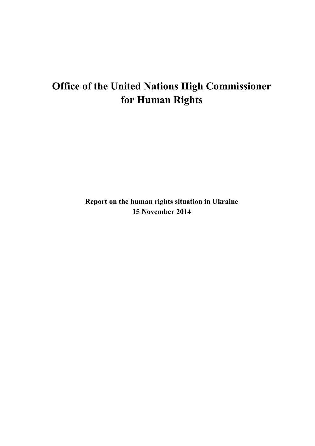 Report on the Human Rights Situation in Ukraine 15 November 2014