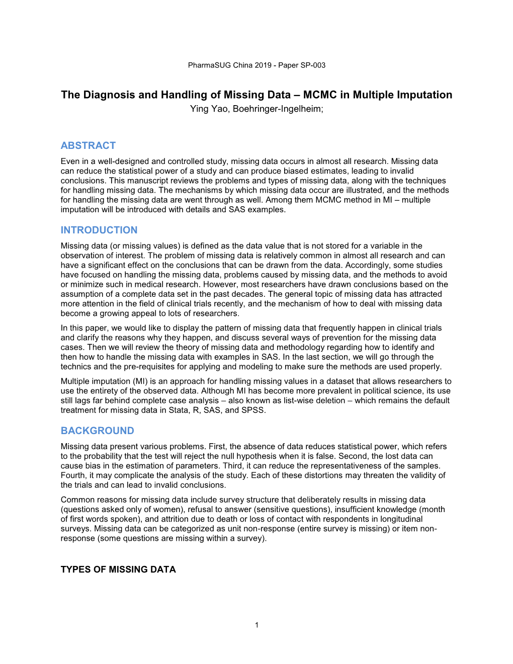 The Diagnosis and Handling of Missing Data – MCMC in Multiple Imputation Ying Yao, Boehringer-Ingelheim;