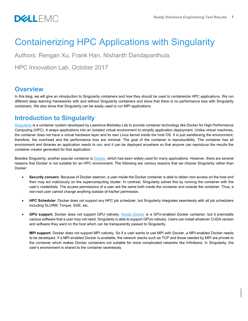 Containerizing HPC Applications with Singularity Authors: Rengan Xu, Frank Han, Nishanth Dandapanthula