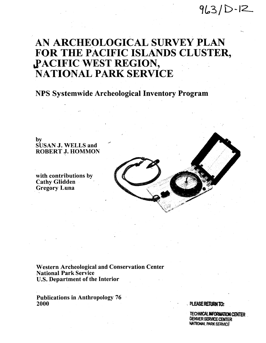 AN ARCHEOLOGICAL SURVEY PLAN for the PACIFIC ISLANDS CLUSTER, .R ACIFIC ~WEST REGION, NATIONAL PARK SERVICE