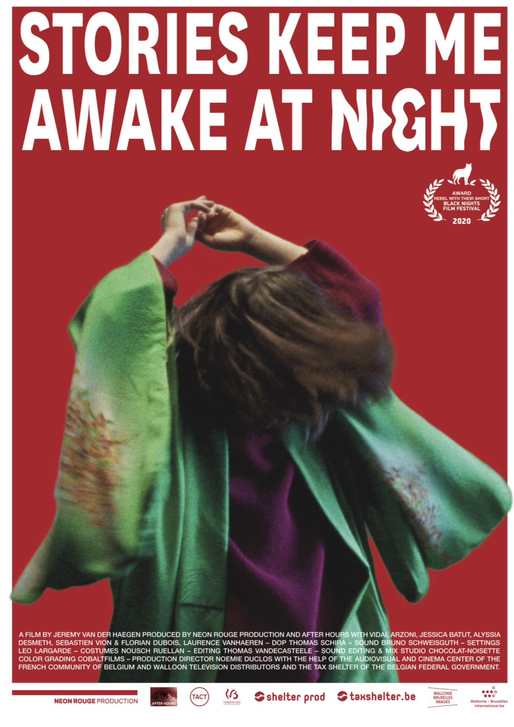 STORIES KEEP ME AWAKE at NIGHTEEP ME AWAKE at NIGHT Written and Directed by Jérémy Van Der Haegen