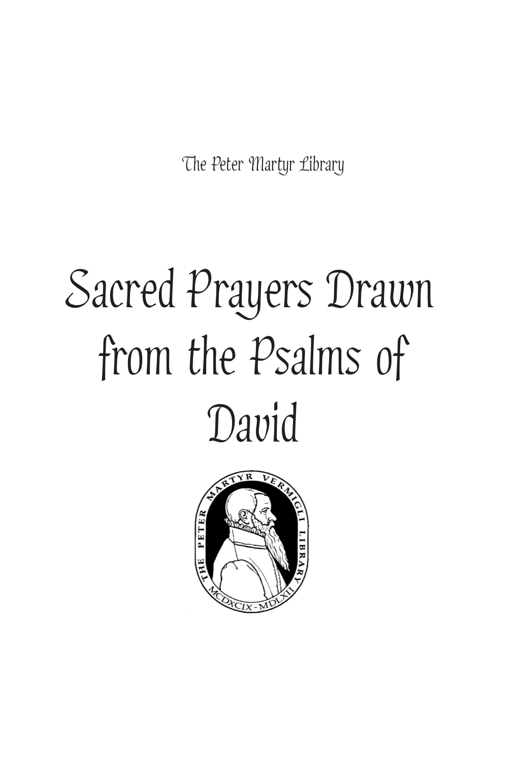 Sacred Prayers Drawn from the Psalms of David