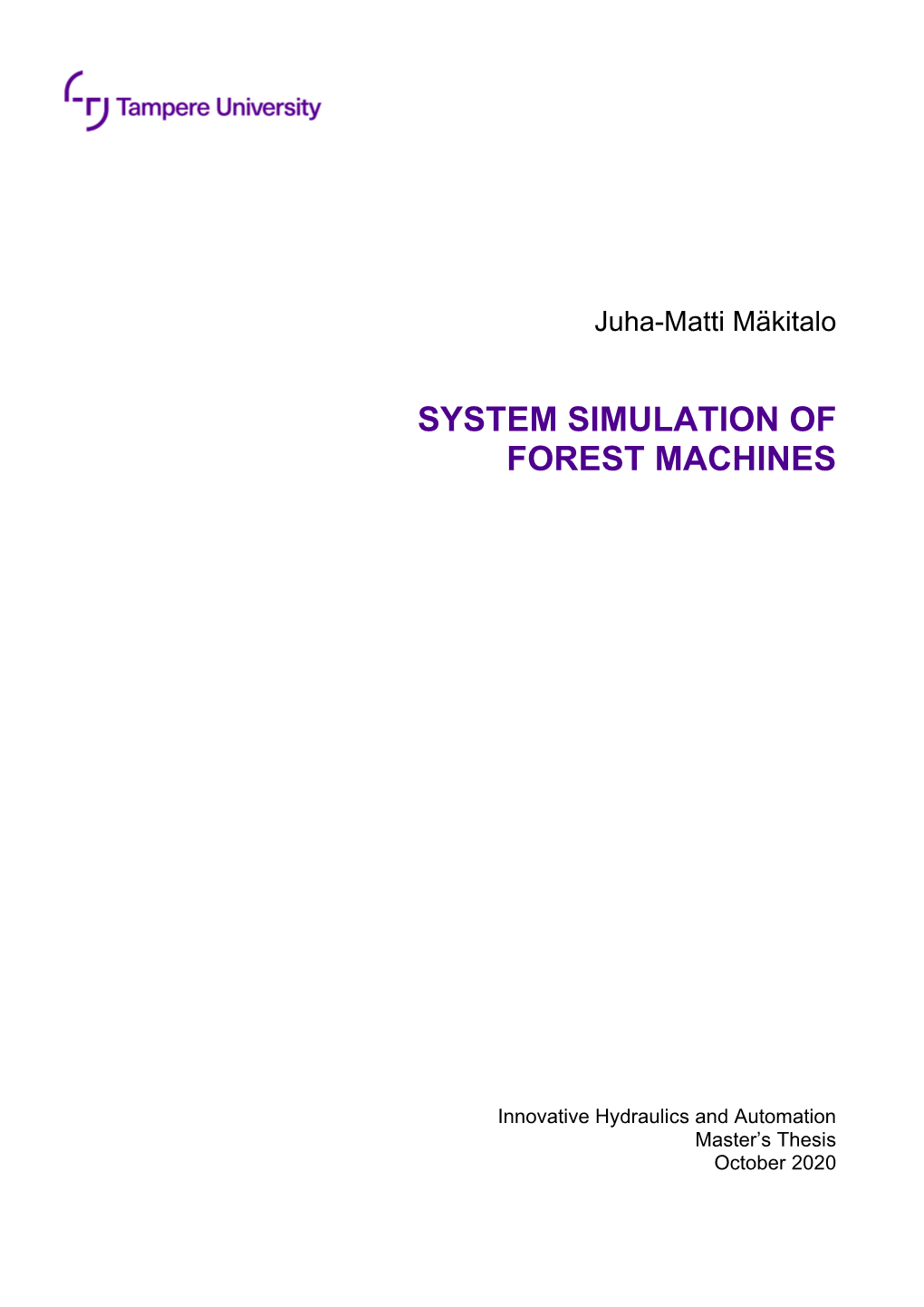 System Simulation of Forest Machines