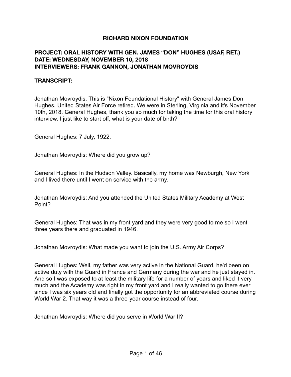 Oral History with Gen. James “Don” Hughes (Usaf, Ret.) Date: Wednesday, November 10, 2018 Interviewers: Frank Gannon, Jonathan Movroydis