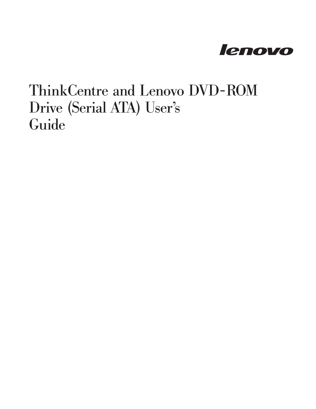 Thinkcentre and Lenovo DVD-ROM Drive (Serial ATA) User’S Guide