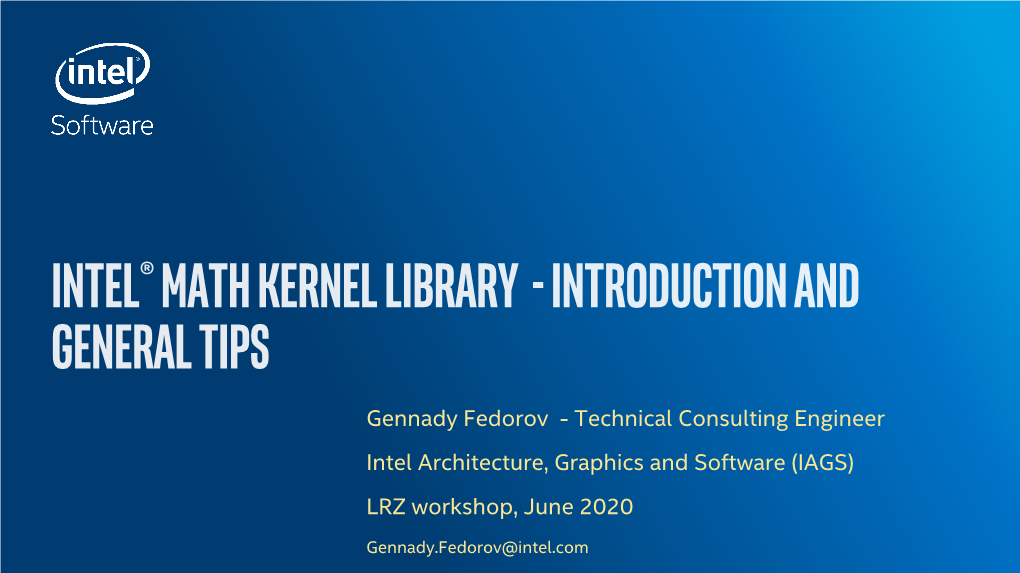 Gennady.Fedorov@Intel.Com Agenda