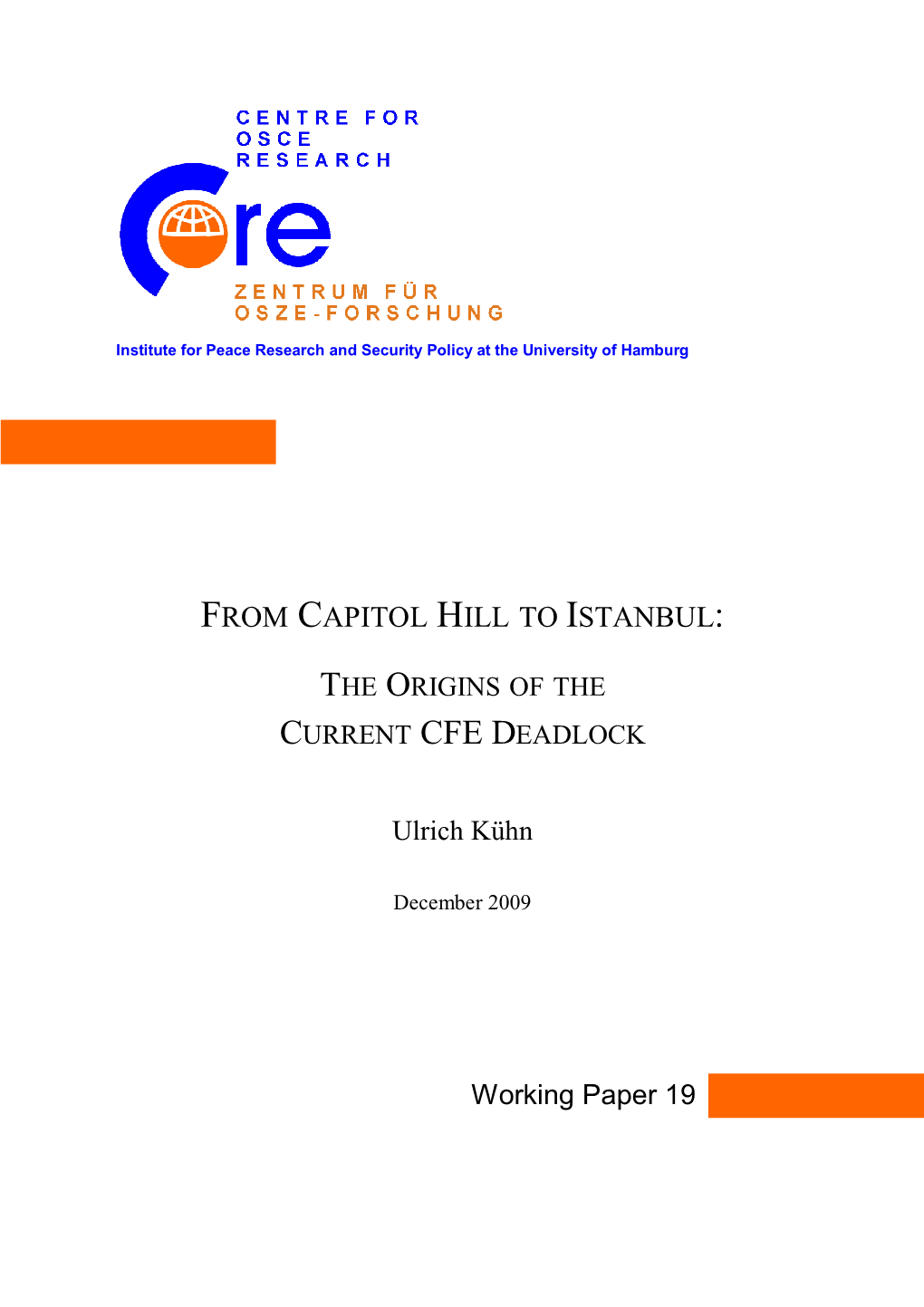 From Capitol Hill to Istanbul: the Origins of the Current CFE Deadlock