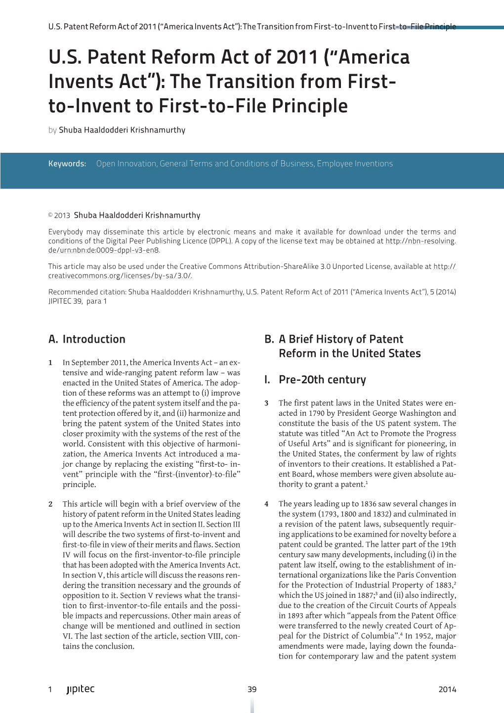 U.S. Patent Reform Act of 2011 (“America Invents Act”): the Transition from First- To-Invent to First-To-File Principle by Shuba Haaldodderi Krishnamurthy