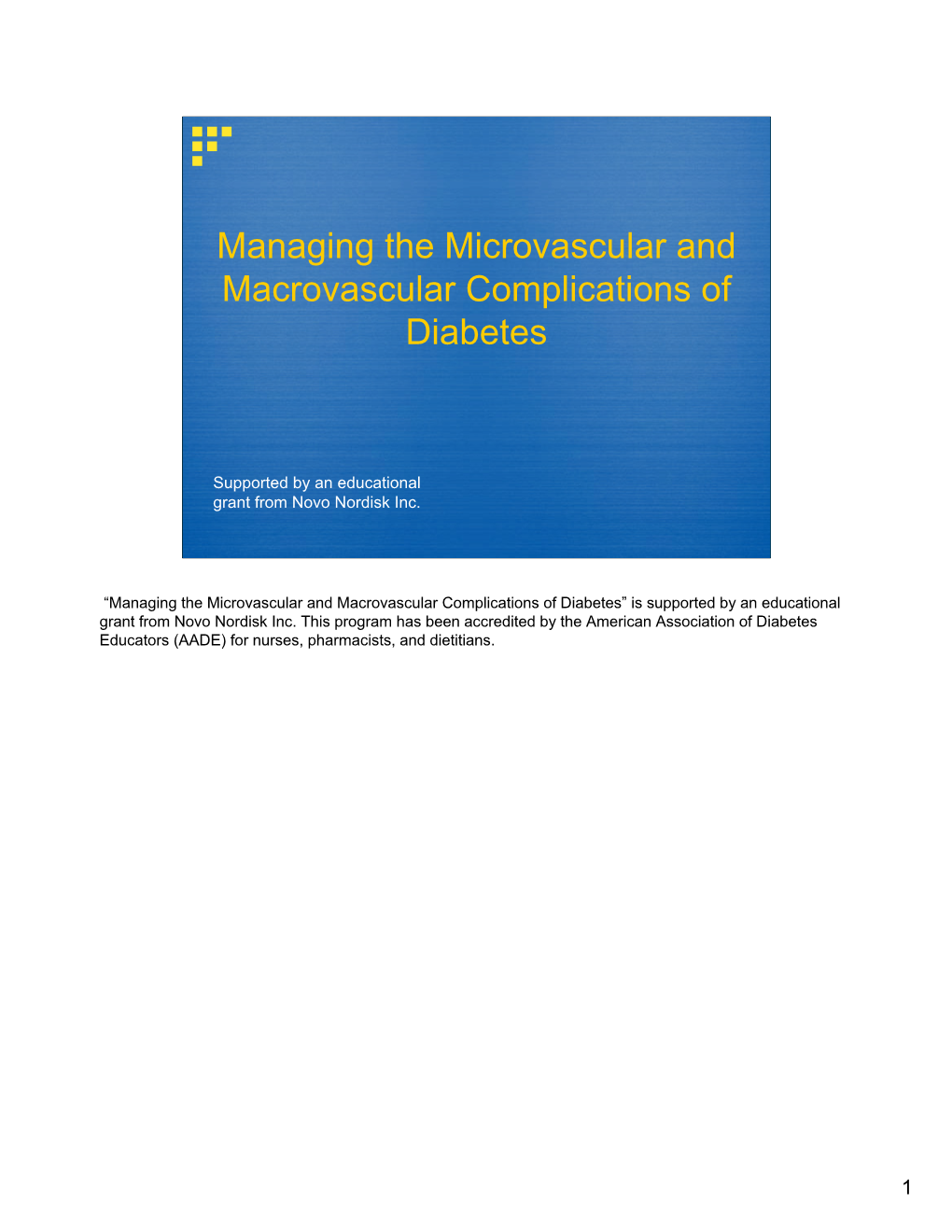 Managing the Microvascular and Macrovascular Complications of Diabetes