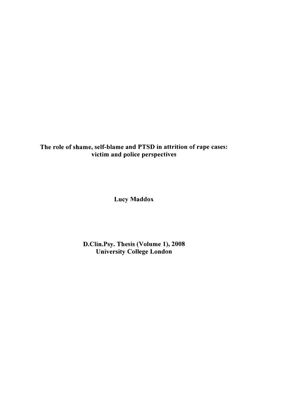 The Role of Shame, Self-Blame and PTSD in Attrition of Rape Cases: Victim and Police Perspectives